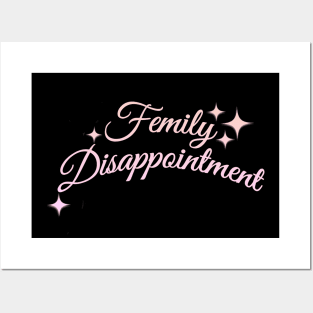 Family Disappointment Posters and Art